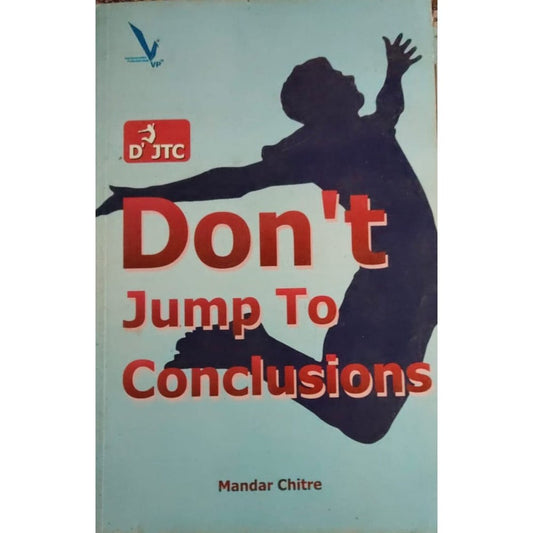 Dont Jump to Conclusions BY Mandar Chitre