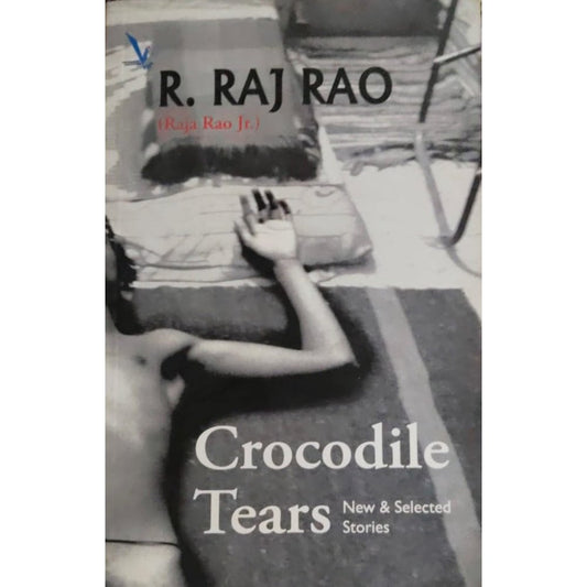Crocodile Tears By R Raj Rao