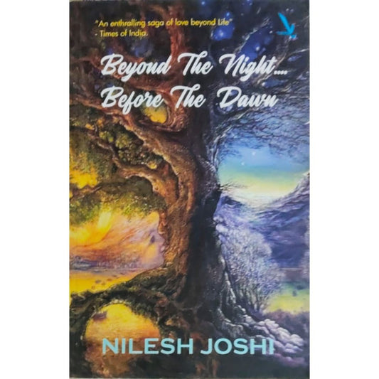 BEYOND THE NIGHT BEYOND THE DAWN BY NILESH JOSHI