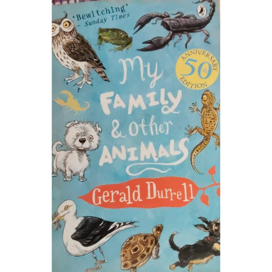 MY FAMILY AND OTHER ANIMALS BY GERALD DURRELL