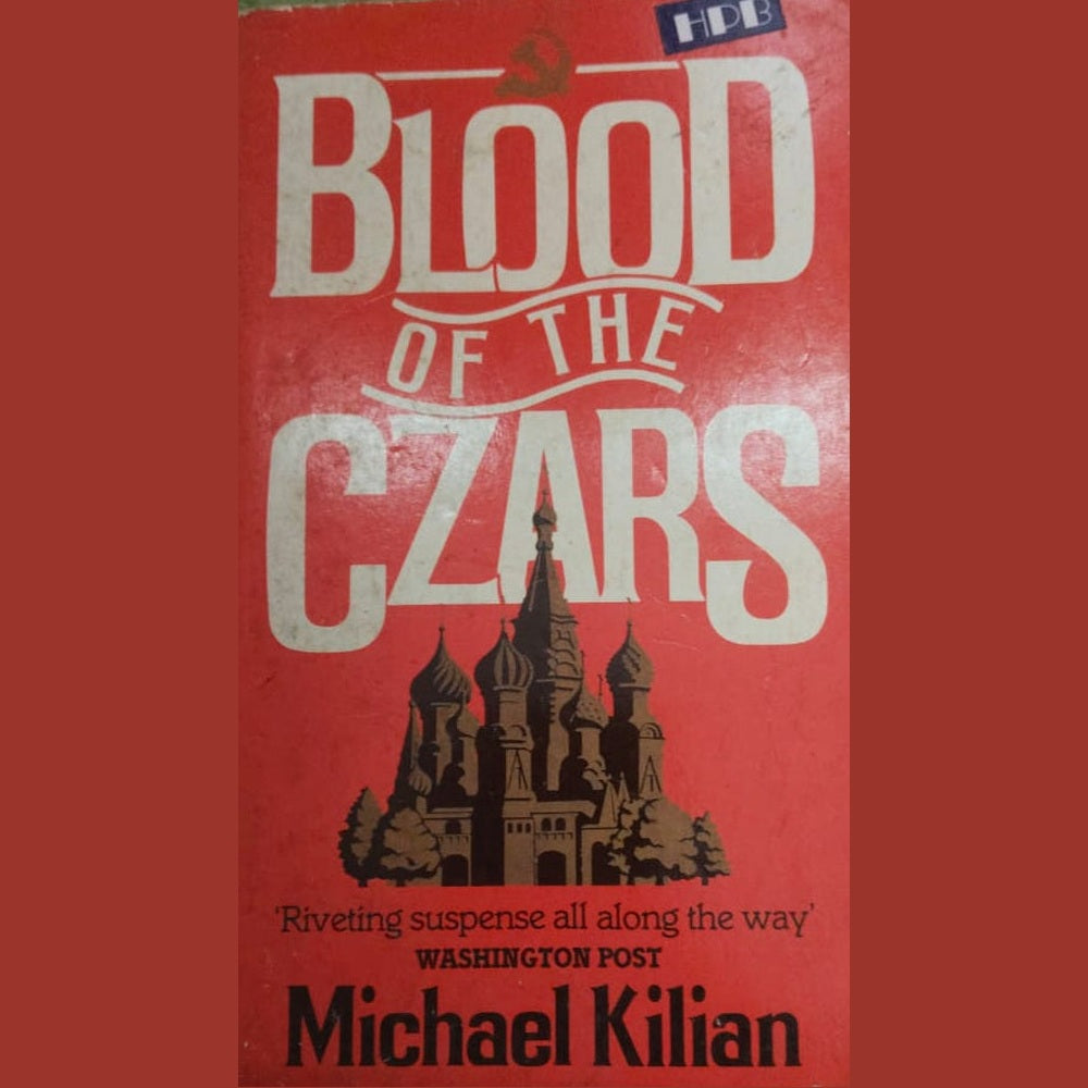 BLOOD OF THE CZARS BY MICHAEL KILIAN