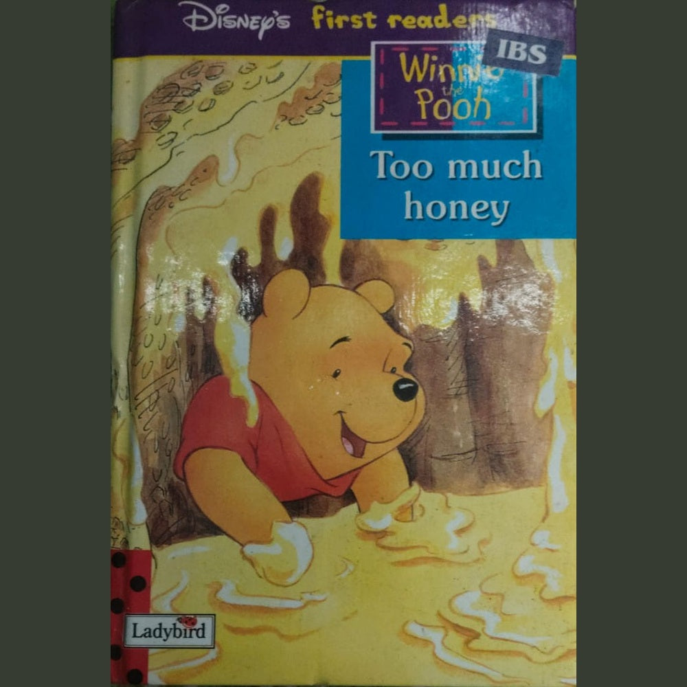 TOO MUCH HONEY BY WINNE POOH