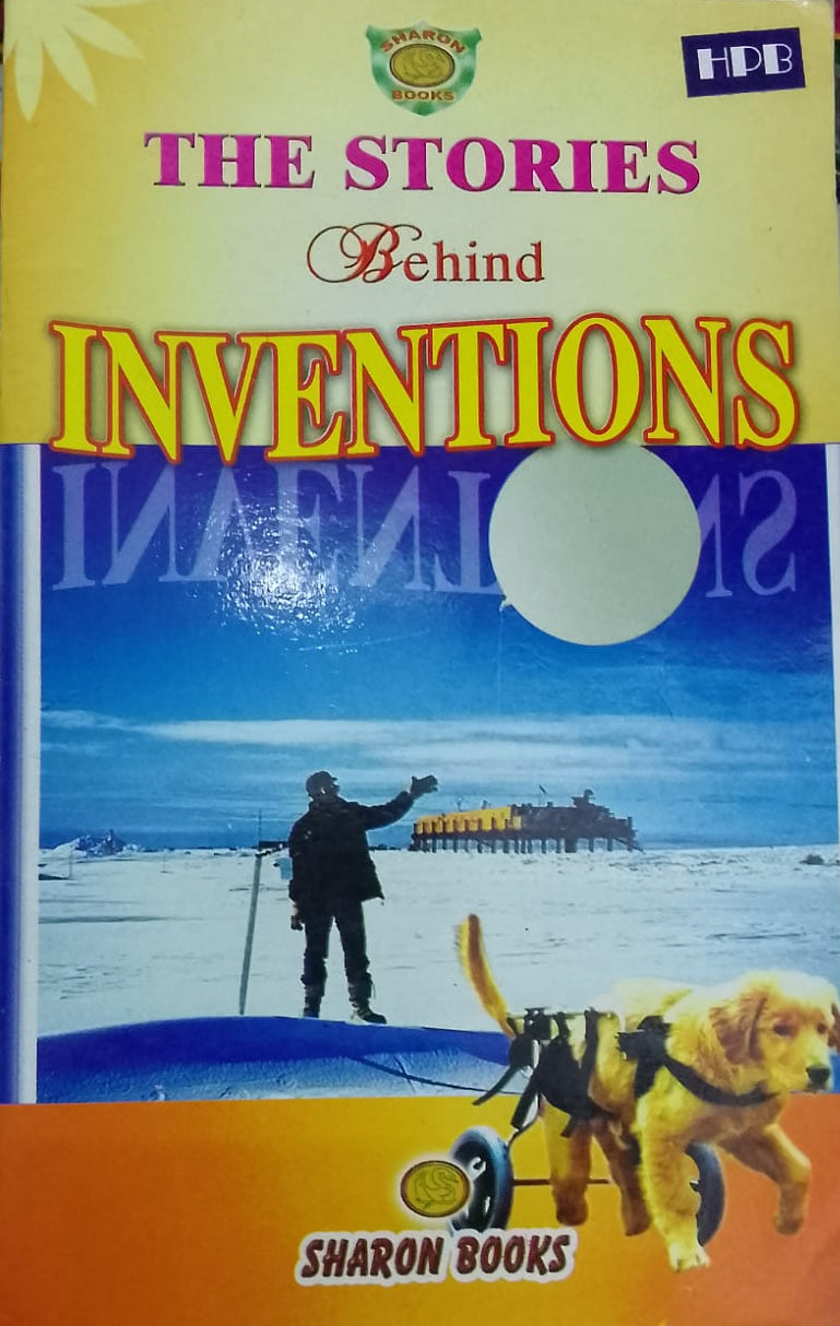 The Stories Behind Inventions