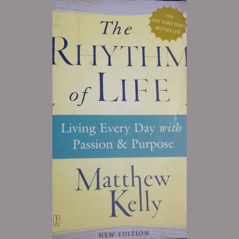 THE RYTHM OF LIFE BY MATHEW KELLY