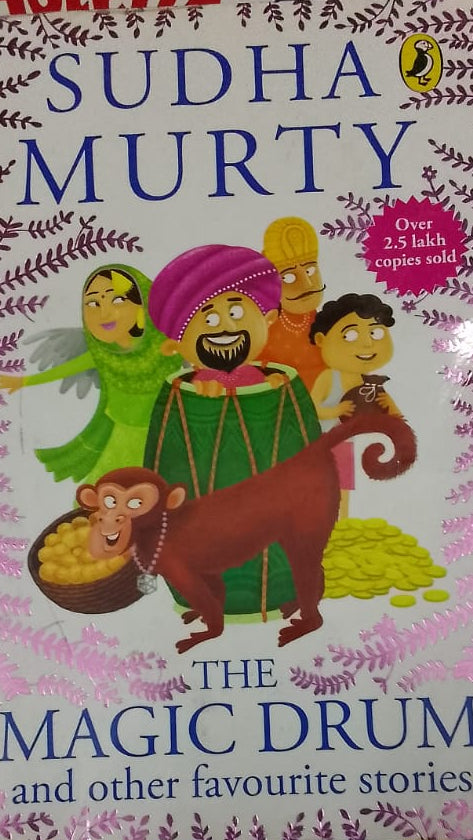 THE MAGIC DRUM AND OTHER FAVORITE STORIES BY SUDHA MURTY