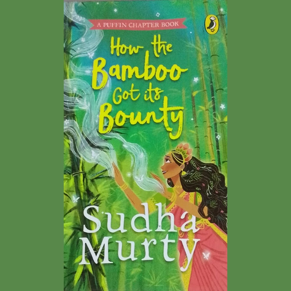 HOW THE BAMBOO GOT ITS BOUNTY BY SUDHA MURTY