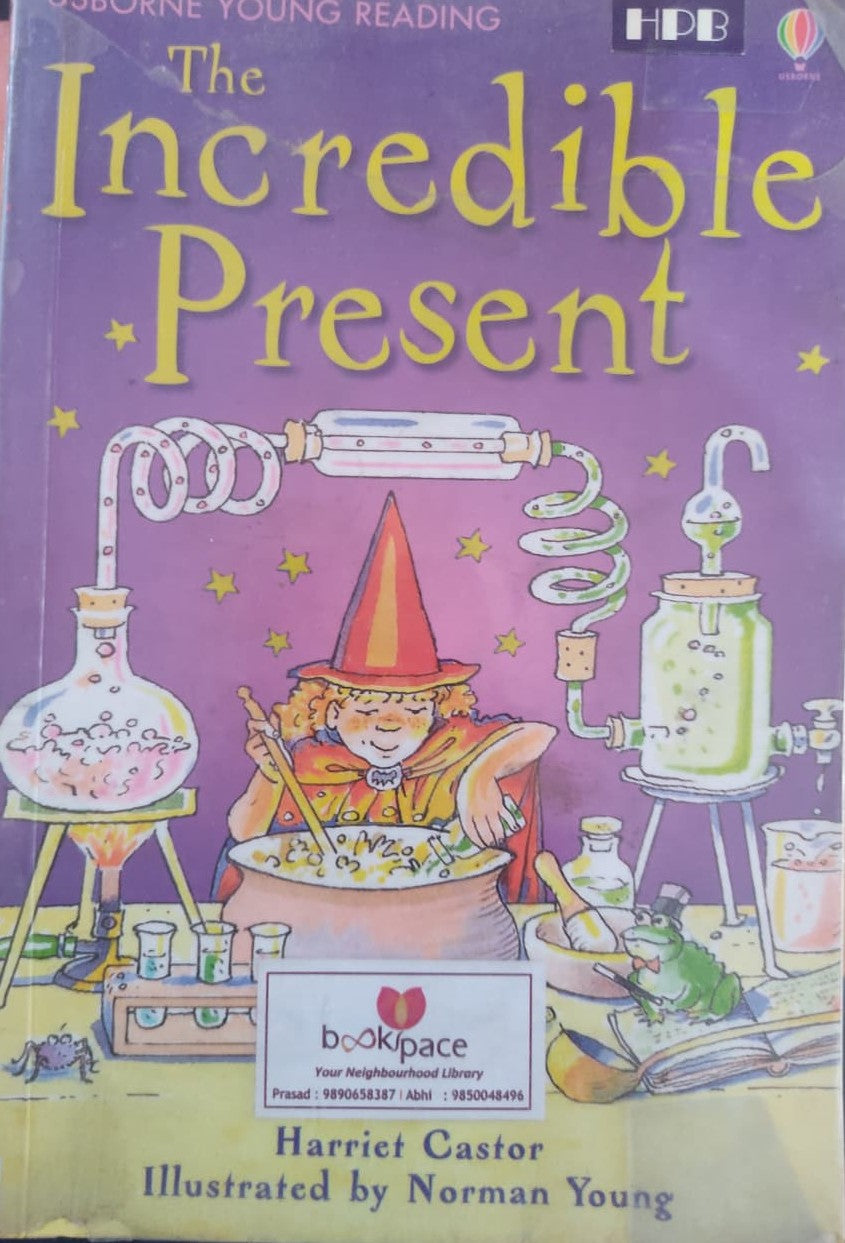The Incredible Present By Harriet Castor