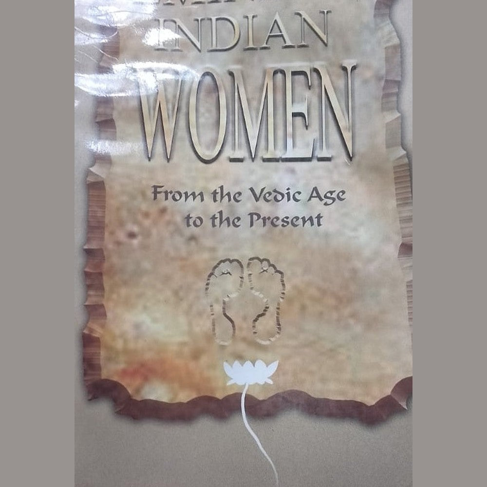 EMINENT INDIAN WOMEN FROM VEDIC AGE TO THE PRESENT