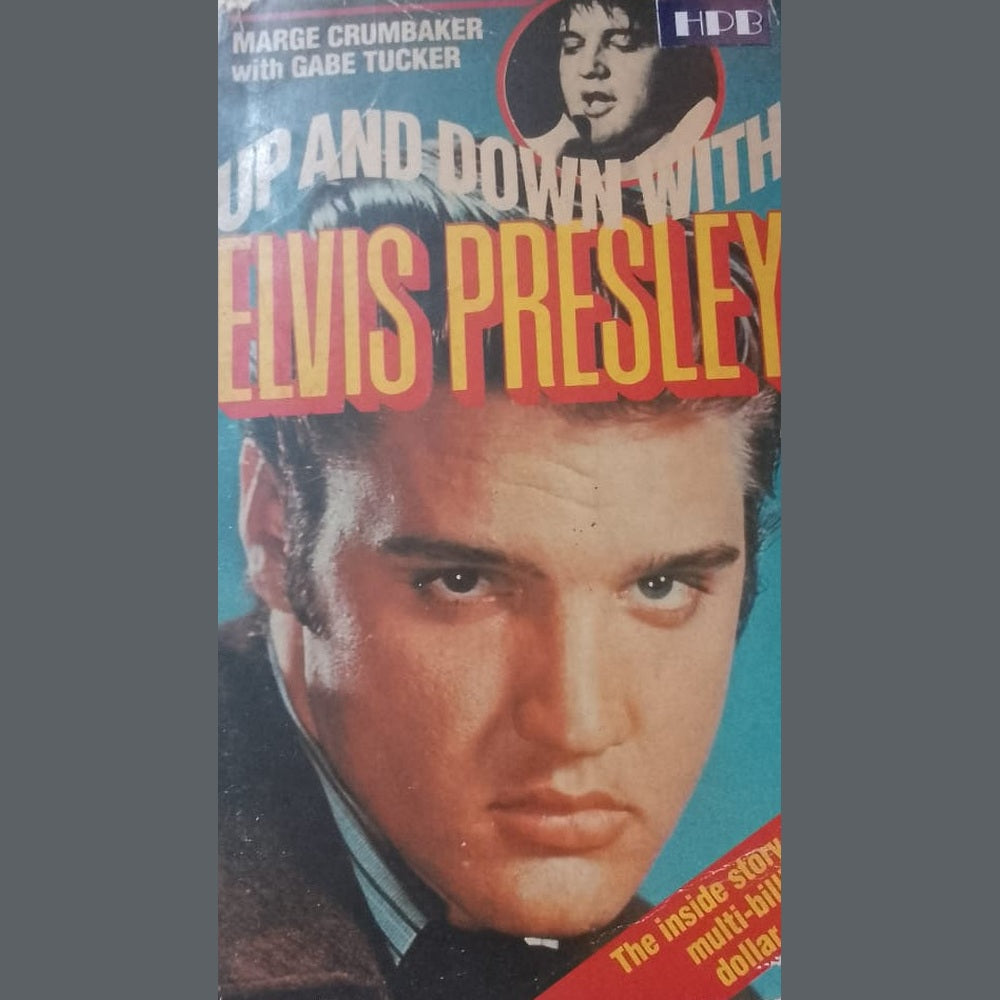 UP AND DOWN WITH ELVIS PRESLEY by Marge Crumbaker