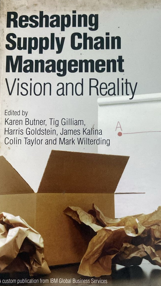 RESHAPING SUPPLY CHAIN VISION AND REALITY