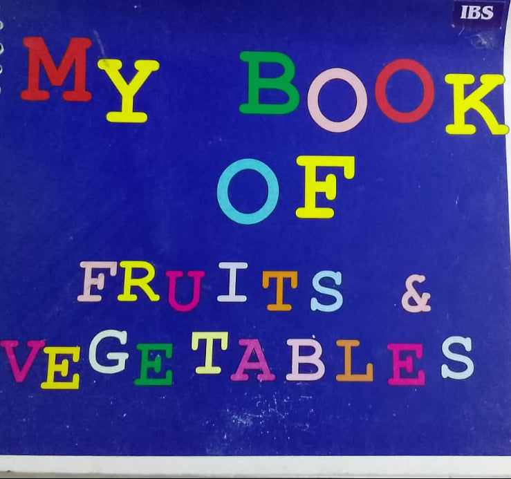 MY BOOK OF FRUITS AND VEGETABLES