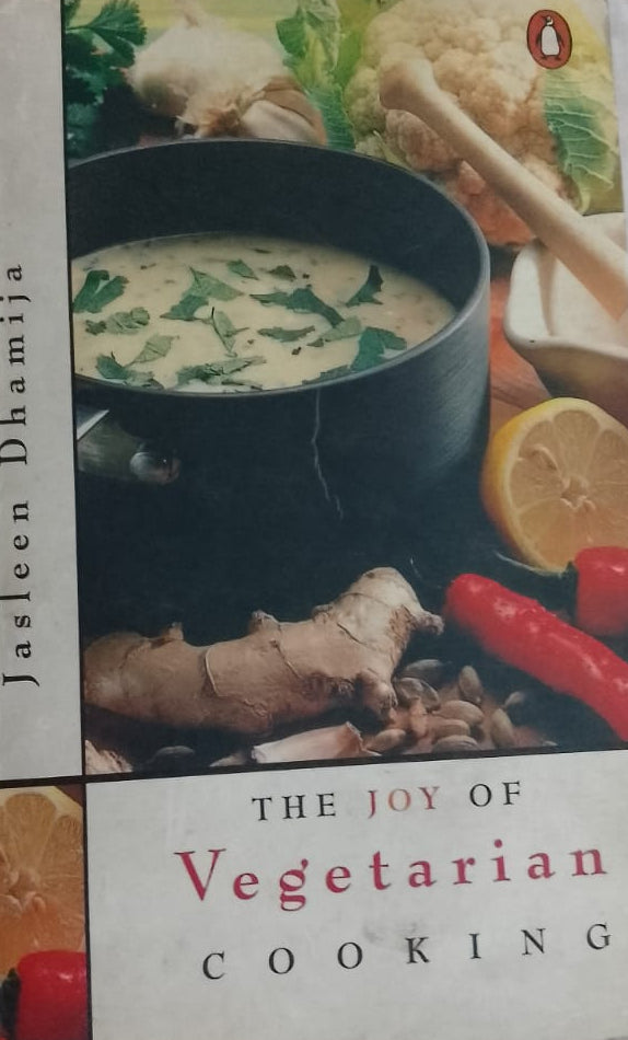 THE JOY OF VEGETARIAN COOKING BY JASLEEN DHAMIJA