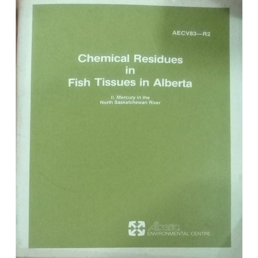 Chemical Residues In Fish Tissues In Alberta (D)