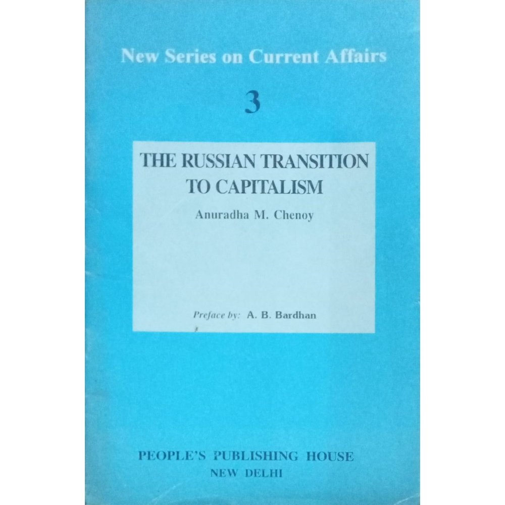 The Russian Transition To Capitalism By Anuradha Chenoy