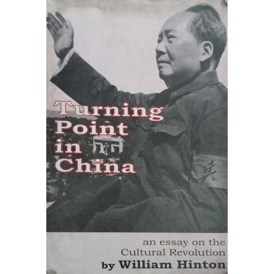 Turning Point In China By William Hinton