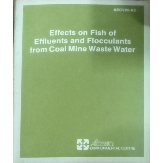 Effects On Fish Of Effluents And Flocculants From Coal Mine Waste Water (D)