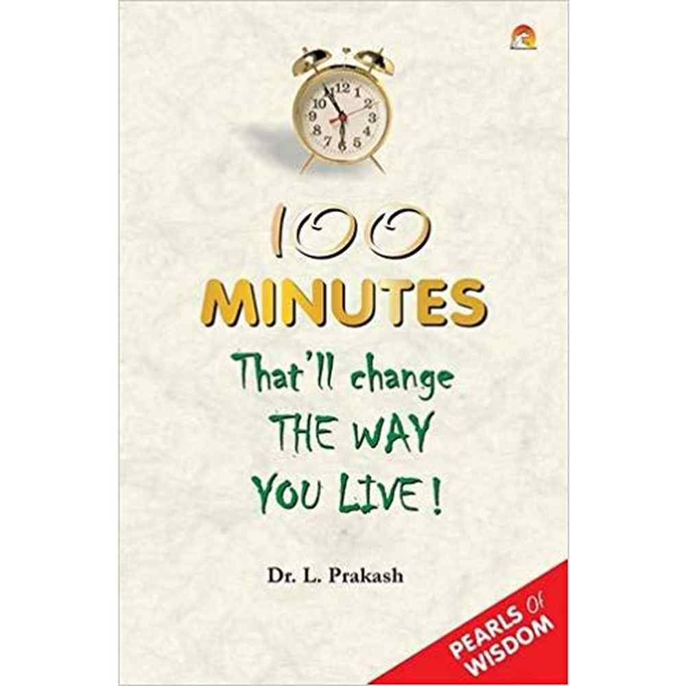 100 Minutes That'll Change the Way You Live! by Dr.L. Prakash Inspire Bookspace Books inspire-bookspace.myshopify.com Half Price Books India