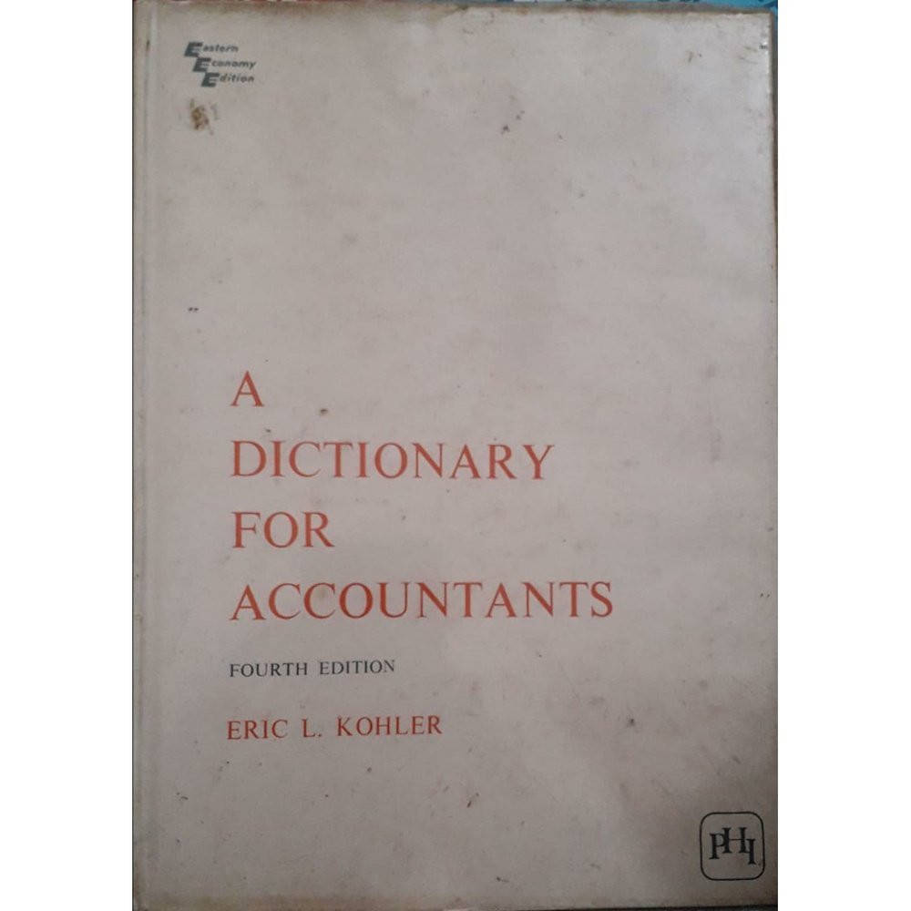 A Dictionary For accountants by Eric L. Kohler Half Price Books India Books inspire-bookspace.myshopify.com Half Price Books India