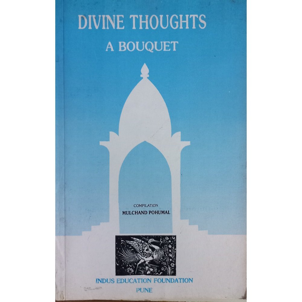 Divine Thoughts A Bouquet by Mulchand Pohumal