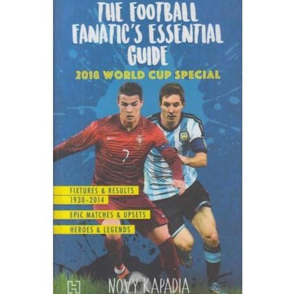 The Football Fanatics Essential Guide by Novy Kapadia Half Price Books India Books inspire-bookspace.myshopify.com Half Price Books India