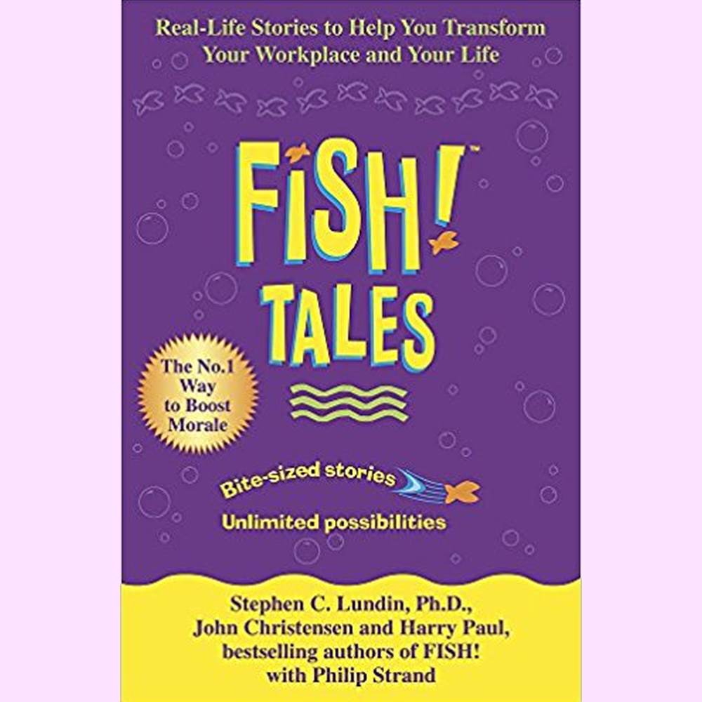 Fish Tales: Real stories to help transform your workplace and your life by Stephen C. Lundin Half Price Books India Books inspire-bookspace.myshopify.com Half Price Books India
