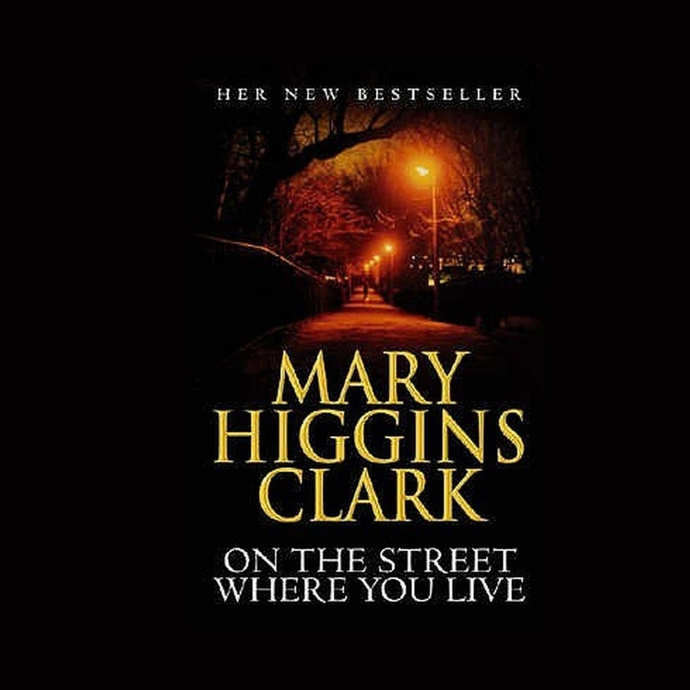 On the Street Where You Live by Mary Higgins Clark Half Price Books India Books inspire-bookspace.myshopify.com Half Price Books India