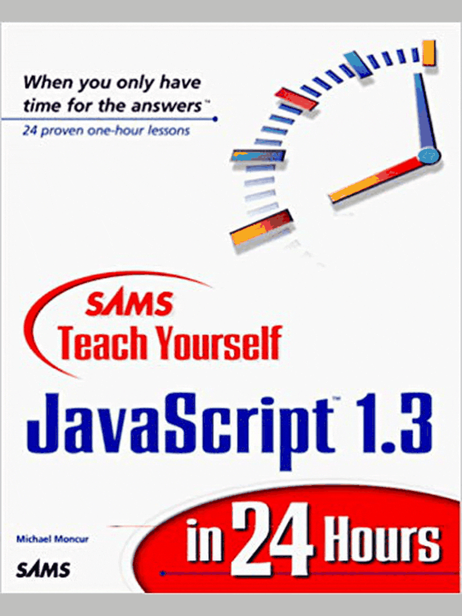 Sams Teach Yourself JavaScript 1.3 in 24 Hours by Michael Moncur Half Price Books India Books inspire-bookspace.myshopify.com Half Price Books India