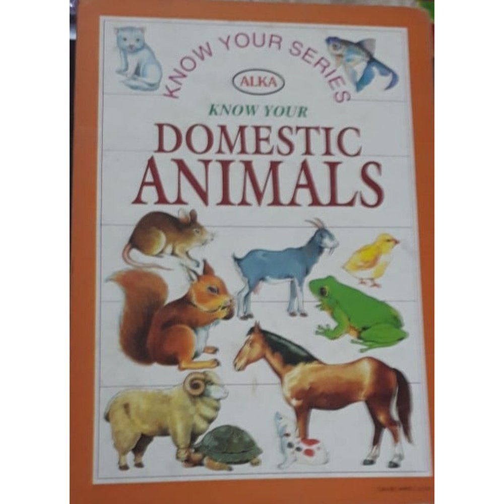 Alka - Know Your Series Know Your Domestic Animals Half Price Books India Books inspire-bookspace.myshopify.com Half Price Books India