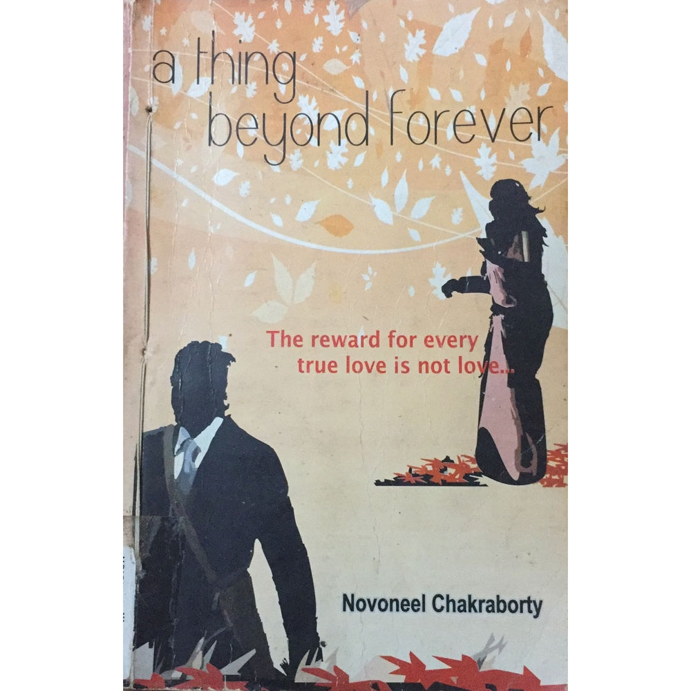 A Thing Beyond Forever By Novoneel Chakraborty Half Price Books India Print Books inspire-bookspace.myshopify.com Half Price Books India