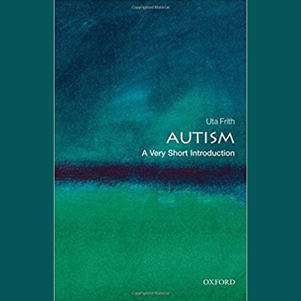 Autism: A Very Short Introduction (Very Short Introductions) By Uta Frith Half Price Books India Books inspire-bookspace.myshopify.com Half Price Books India