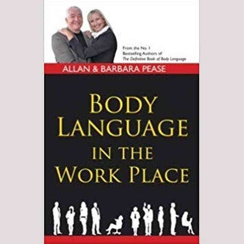Body Language in the work Place by Allan & Barbara Pease Half Price Books India Books inspire-bookspace.myshopify.com Half Price Books India
