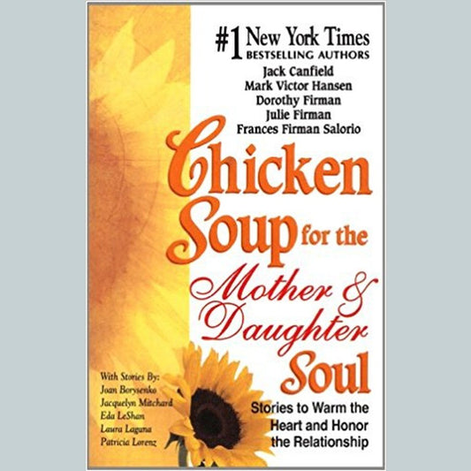 Chicken Soup for The Mother and Daughter Soul By Jack Canfield  Half Price Books India Books inspire-bookspace.myshopify.com Half Price Books India
