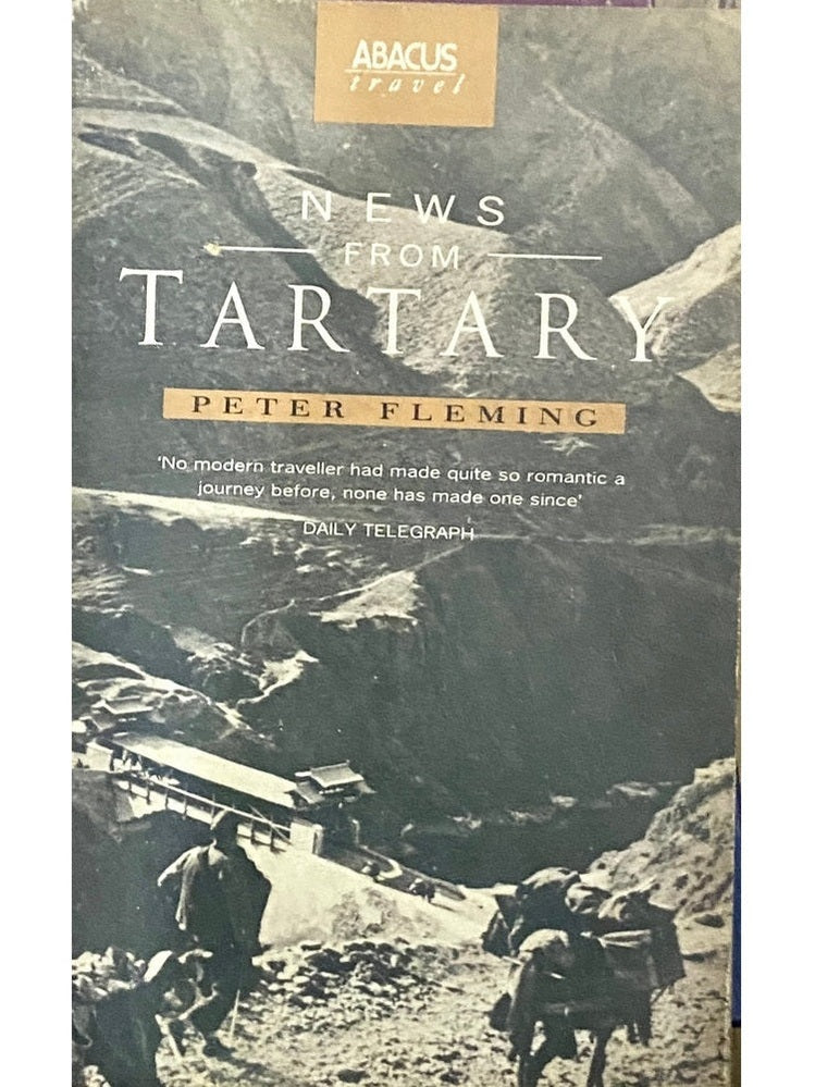 News from Tartary by Peter Fleming