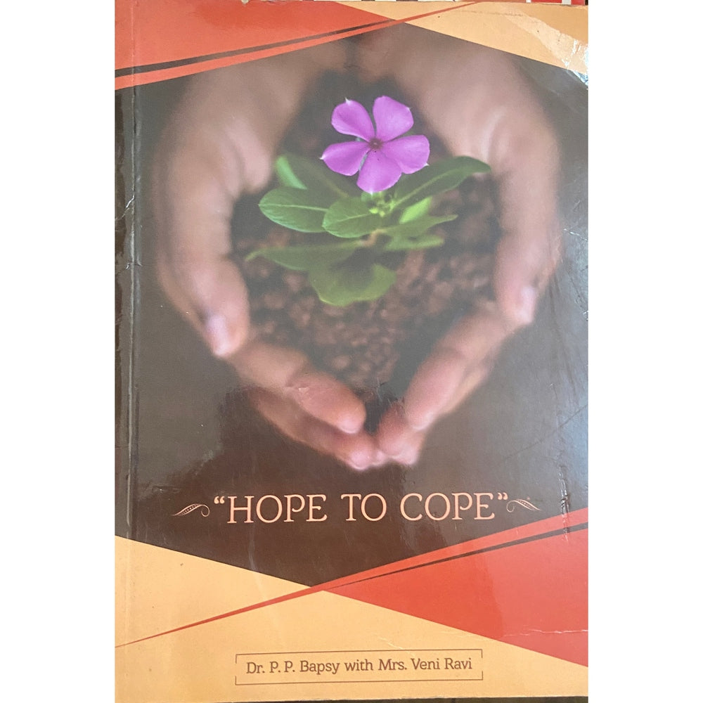 Hope to Cope by Dr P P Bapsy