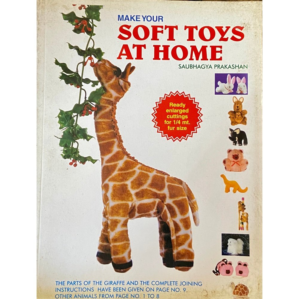 Make Your Soft Toys At Home by Saubhagya (D)