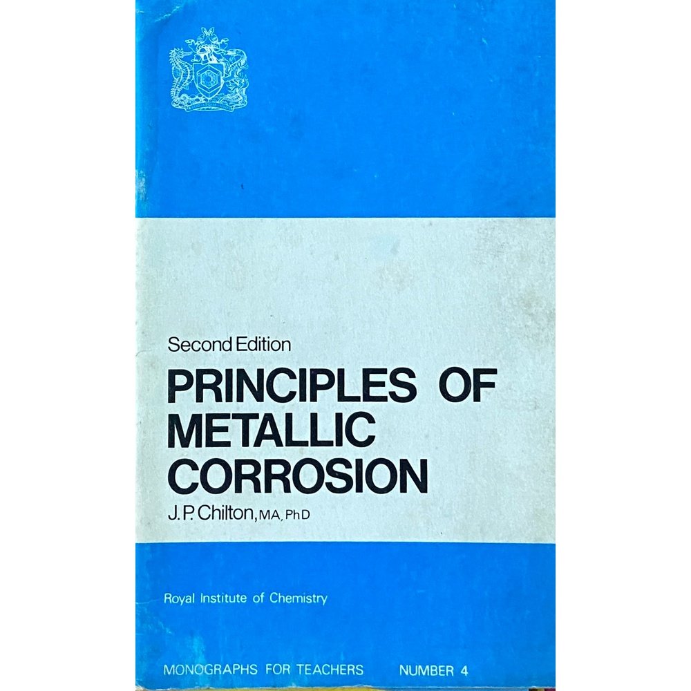 Principles of Metallic Corrosion by J P Chilton Half Price Books India Books inspire-bookspace.myshopify.com Half Price Books India