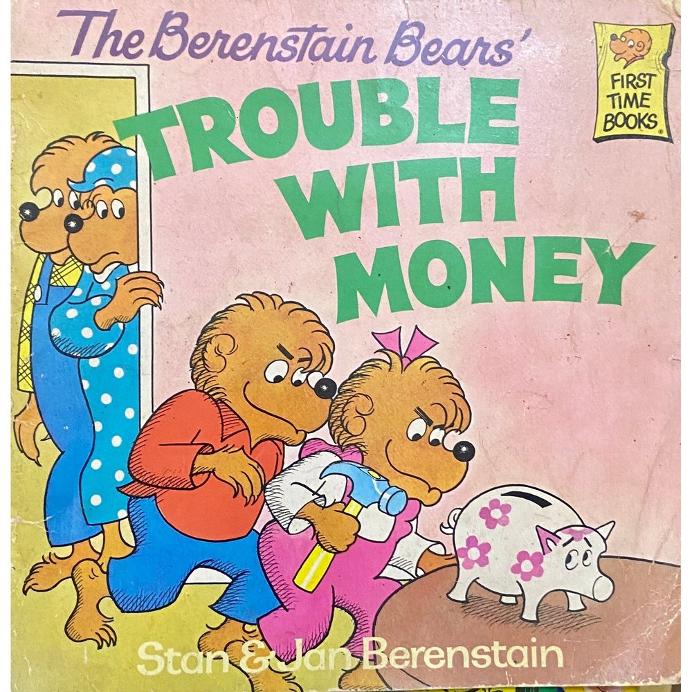 Trouble with Money - The Berenstain Bears