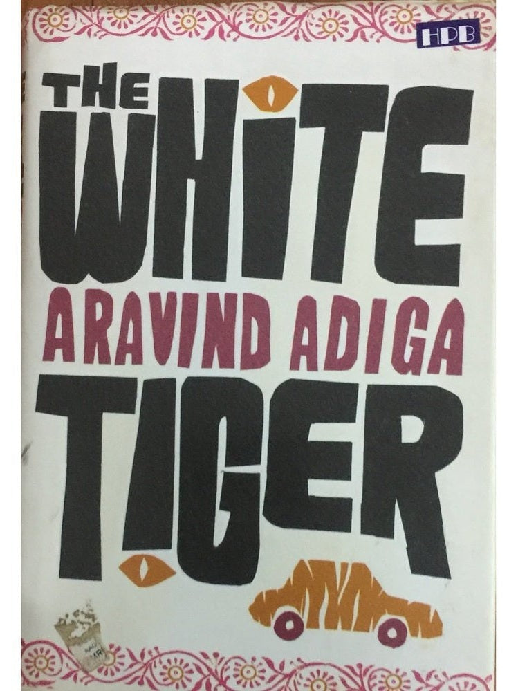 White Tiger by Aravind Adiga