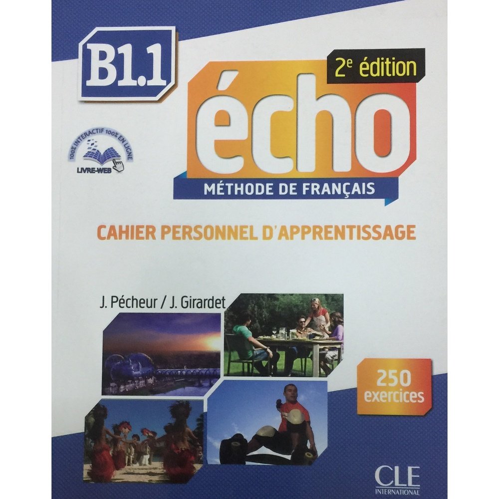 B1.1 Echo methode de Francais by J Girardet, J Pecheur (D)