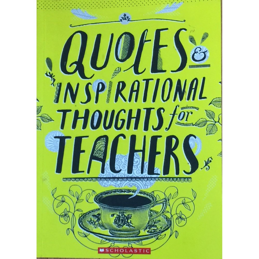 Quotes Inspirational Thoughts for Teacher – Inspire Bookspace