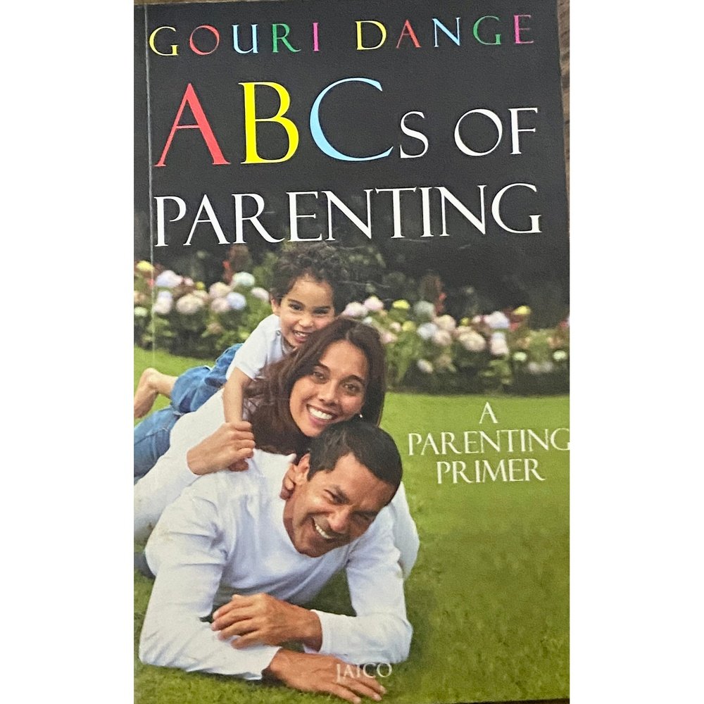 ABC's of Parenting by Gouri Dange