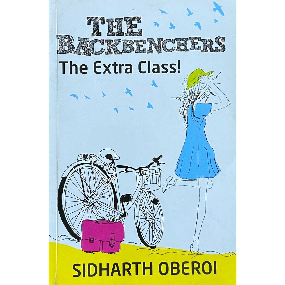 The Backbenchers The Extra Class by Siddharth Oberoi – Inspire ...