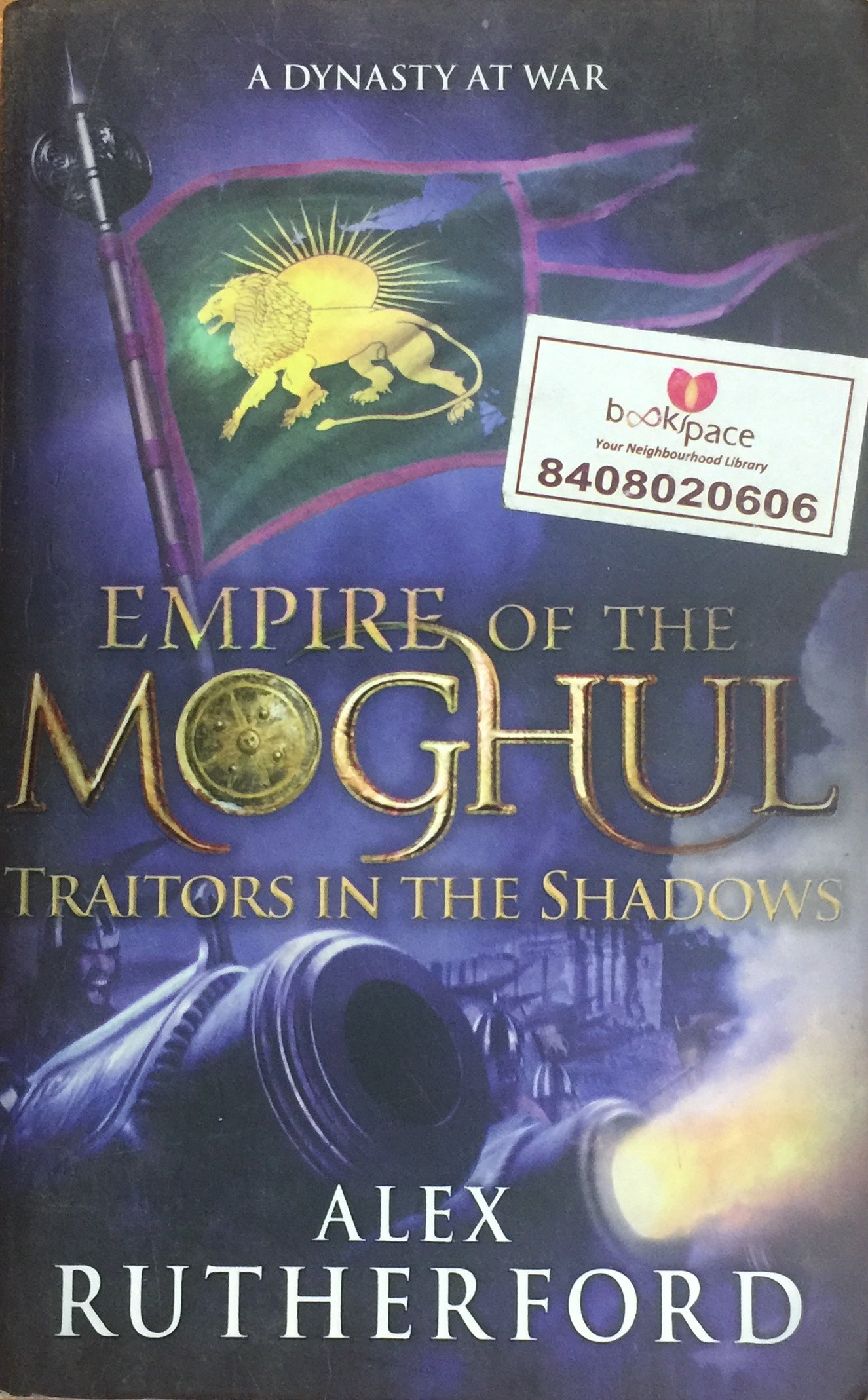 Empire of the Mogul - Traitors in the Shadows by Alex Rutherford Inspire Bookspace Books inspire-bookspace.myshopify.com Half Price Books India
