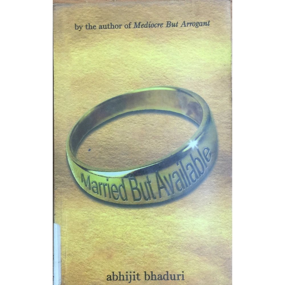 Married But Available by Abhijit Bhaduri Inspire Bookspace Books inspire-bookspace.myshopify.com Half Price Books India