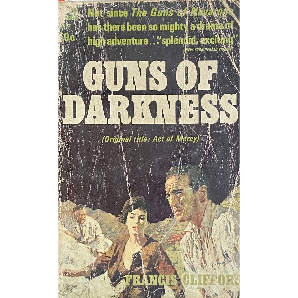 Guns of Darkness (Act of Mercy) by Francis Clifford Half Price Books India Books inspire-bookspace.myshopify.com Half Price Books India
