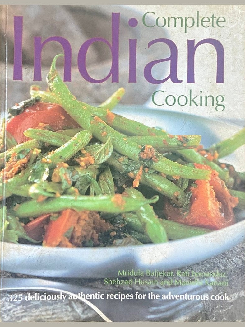 Complete Indian Cooking by Mridula Baljekar, Rafi Fernandez, Shehzad Husain, Mansha Kanani Half Price Books India Books inspire-bookspace.myshopify.com Half Price Books India