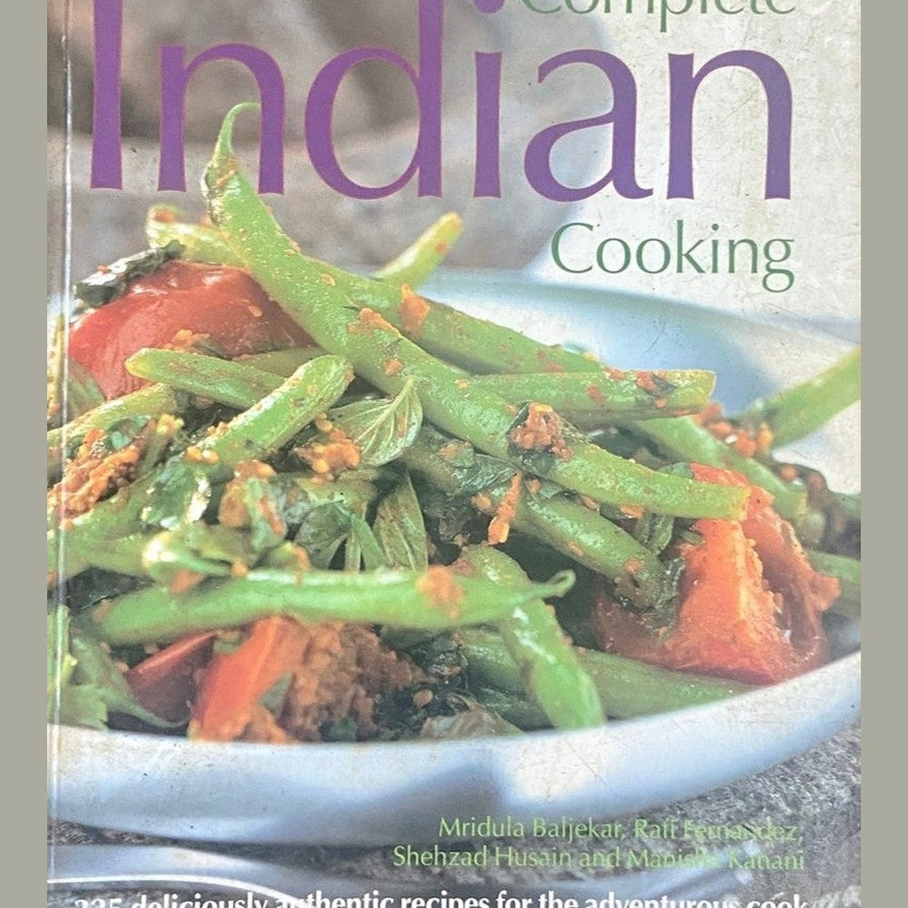 Complete Indian Cooking by Mridula Baljekar, Rafi Fernandez, Shehzad Husain, Mansha Kanani Half Price Books India Books inspire-bookspace.myshopify.com Half Price Books India