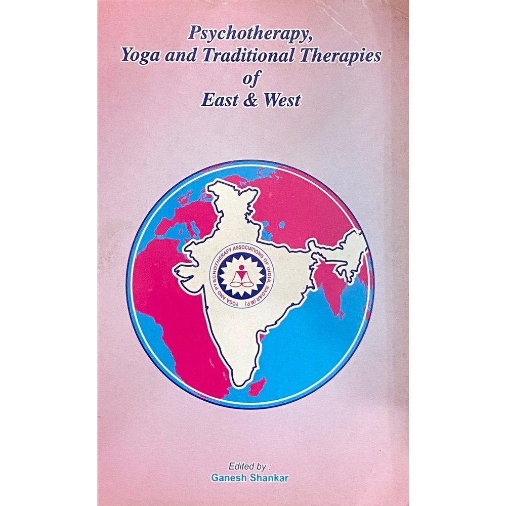 Psychotherapy, Yoga and Traditional Therapies of East and west by Ganesh Shankar Half Price Books India Books inspire-bookspace.myshopify.com Half Price Books India