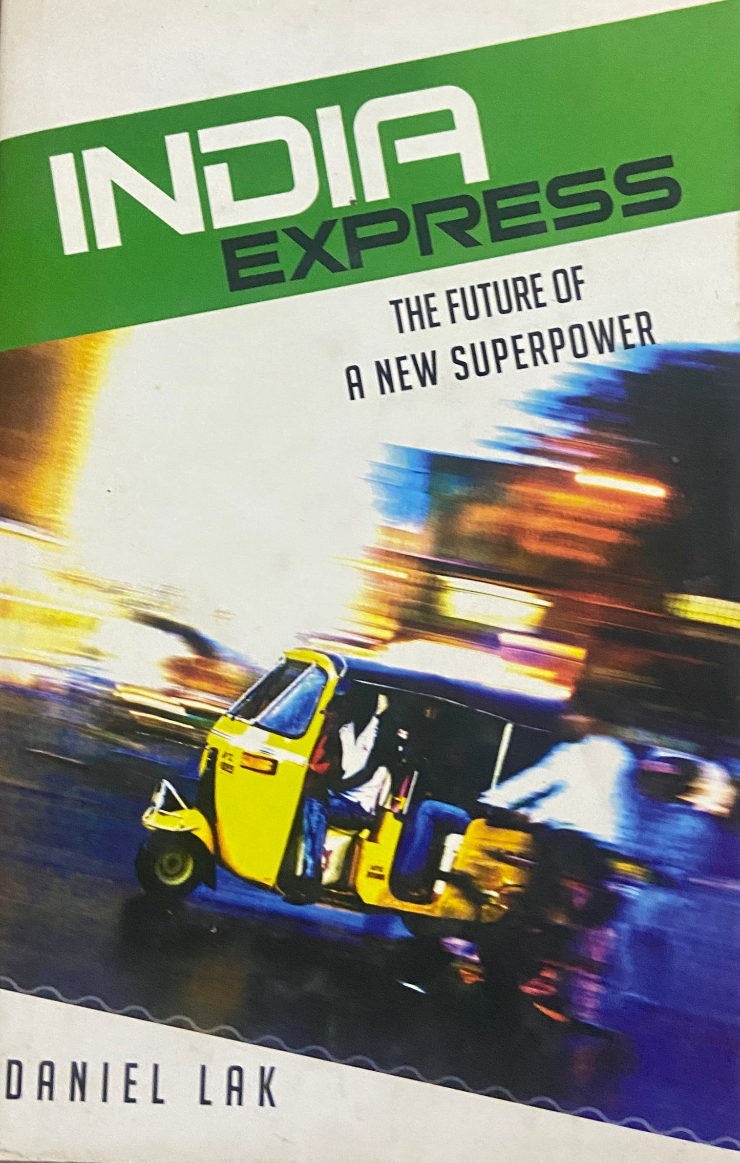 India Express by Daniel Lak Inspire Bookspace Books inspire-bookspace.myshopify.com Half Price Books India