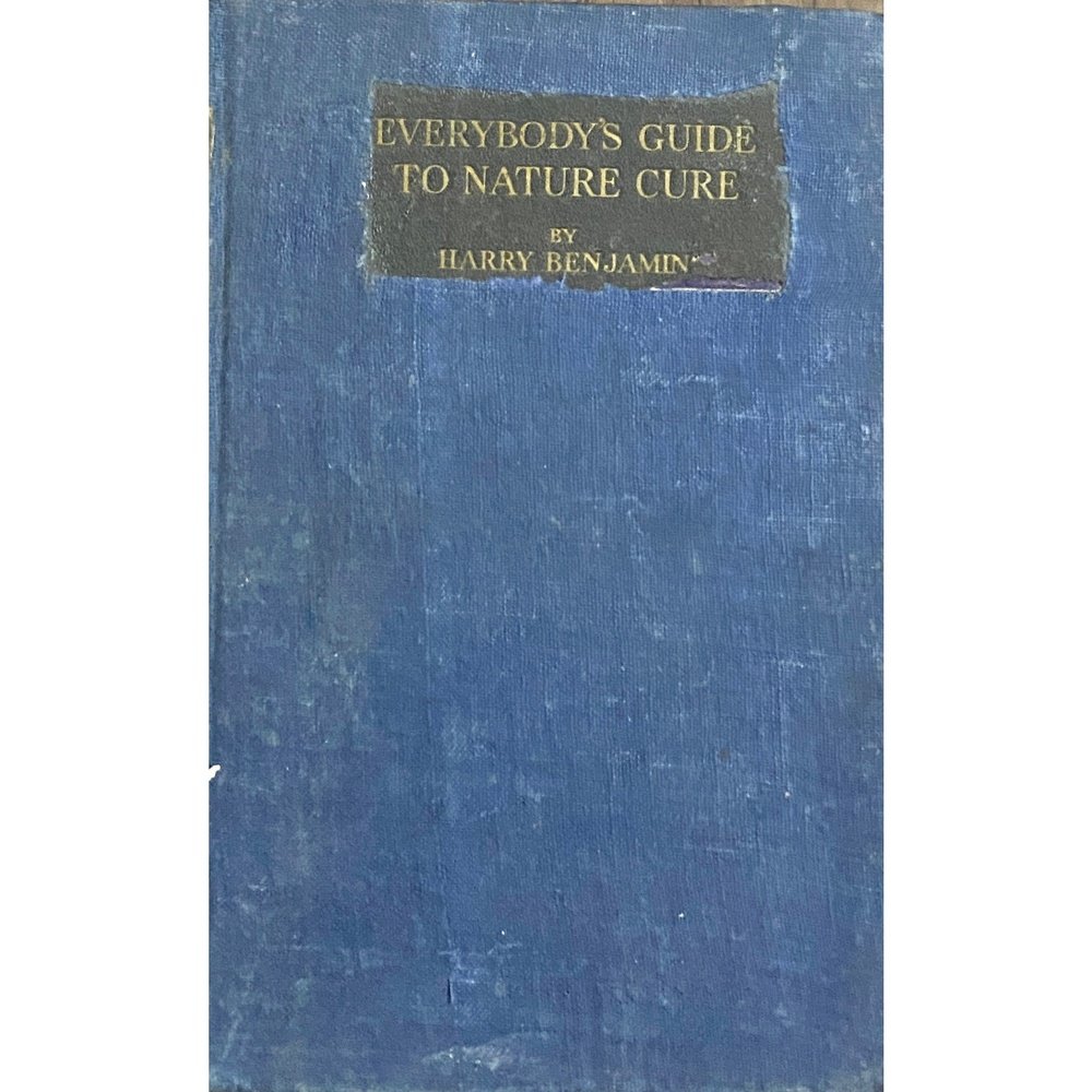 Everybody's Guide to Nature Cure by Harry Benjamin Inspire Bookspace Books inspire-bookspace.myshopify.com Half Price Books India